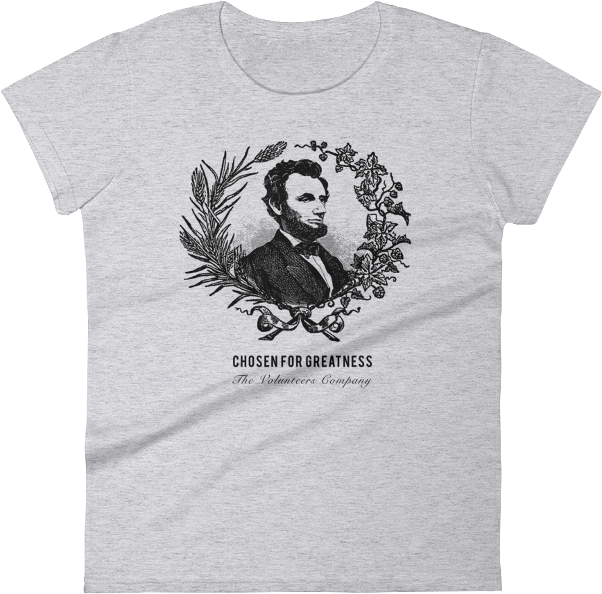 Women's Abraham Lincoln Chosen For Greatness T-shirt - Shirt Clipart (1000x1000), Png Download