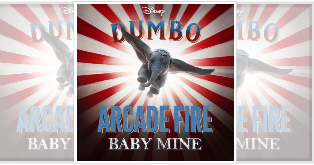 Listen To Arcade Fire's Rendition Of 'baby Mine' For - Dumbo Clipart (1024x768), Png Download