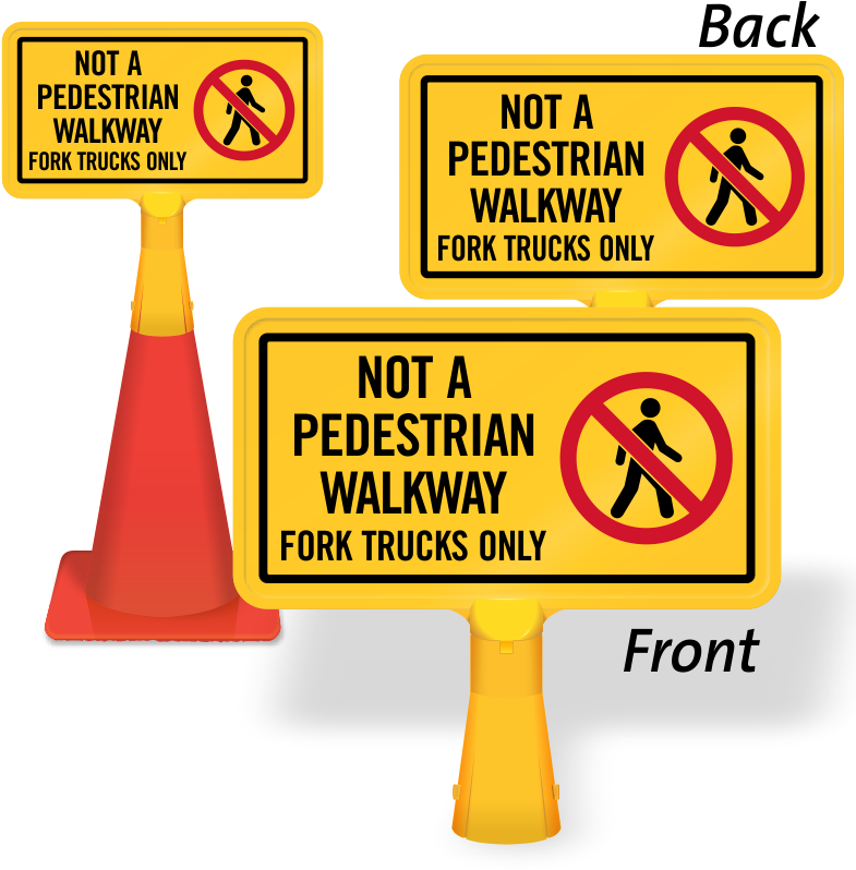 Not A Pedestrian Walkway Coneboss Sign , Png Download - Sign Clipart (785x798), Png Download