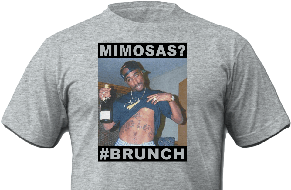 2pac Mimosas, Brunch & Thug Life T-shirt - 513 Shirt Clipart (959x627), Png Download