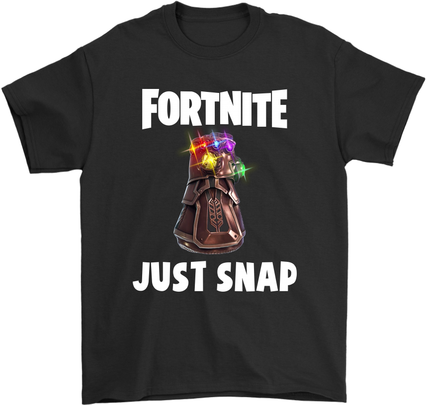 Fortnite Battle Royale Just Snap Thanos Infinity Gauntlet - Shirt Clipart (857x815), Png Download