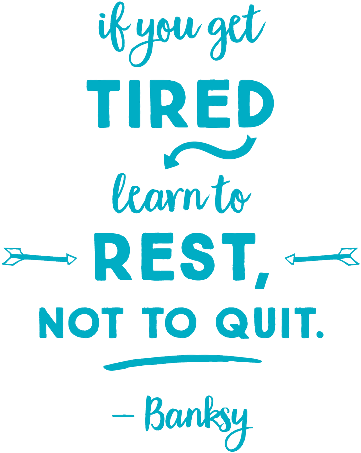 Nature's Faremarkets - If You Get Tired Learn To Rest Not Quit Clipart (1200x1200), Png Download