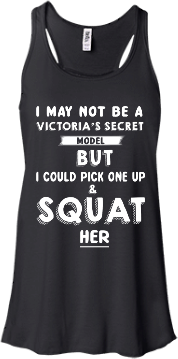 I May Not Be A Victoria's Secret Model But I Could - Active Tank Clipart (1155x1155), Png Download