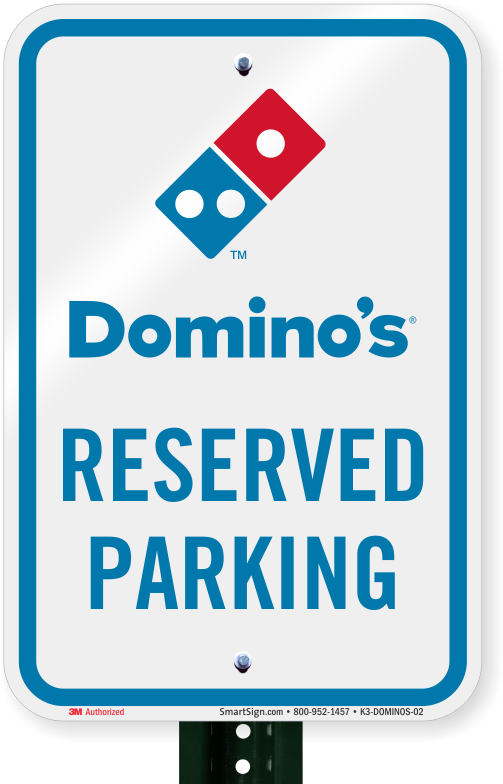 Reserved Parking Sign, Dominos Pizza - Parking Sign Clipart (800x800), Png Download