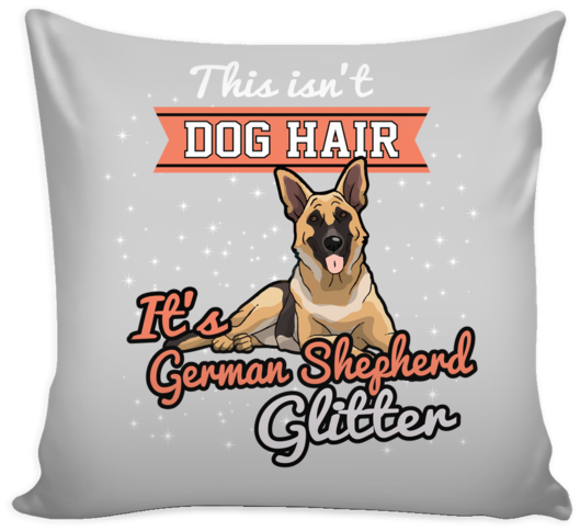 This Isn't Dog Hair It's German Shepherd Glitter Pillow - Throw Pillow Clipart (600x600), Png Download