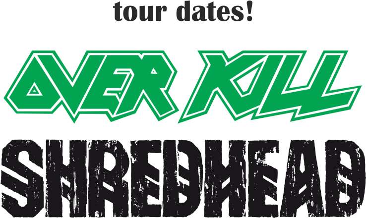 Overkill, Shredhead, Crowbar Tour - Poster Clipart (744x578), Png Download