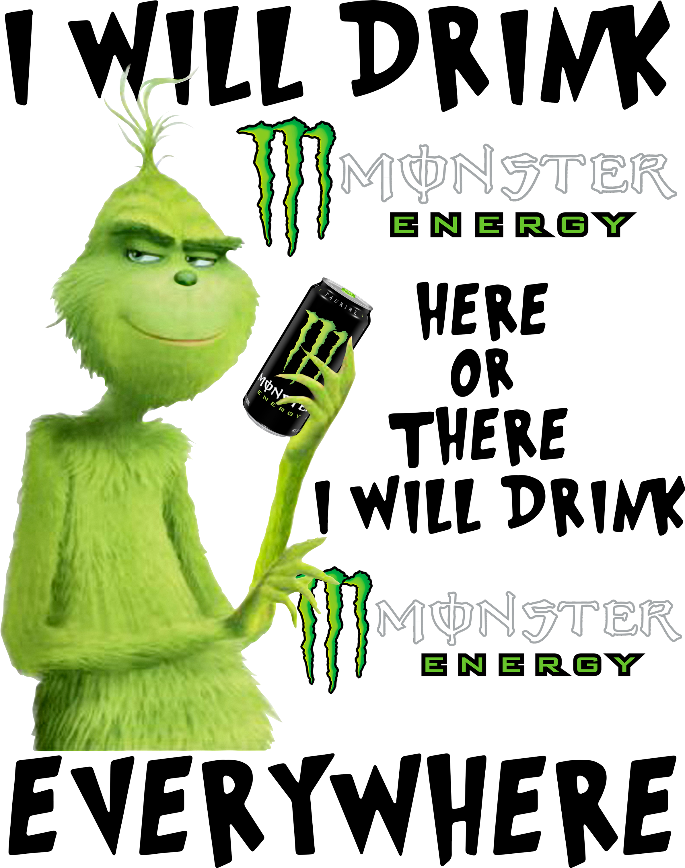 Grinch I Will Drink Monster Energy Here Or There I - Monster Energy Clipart (2400x3200), Png Download