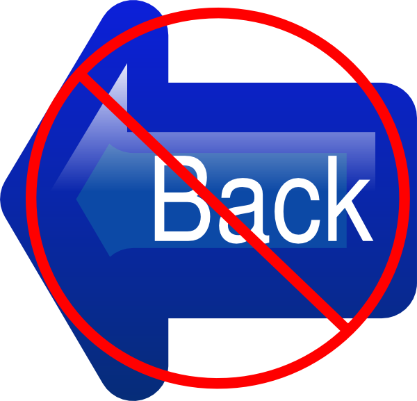 No Back Button Svg Clip Arts 600 X 577 Px - No Back Button - Png Download (600x577), Png Download