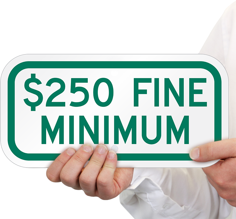 $250 Fine Minimum Ada Handicapped Sign - Sign Clipart (800x800), Png Download