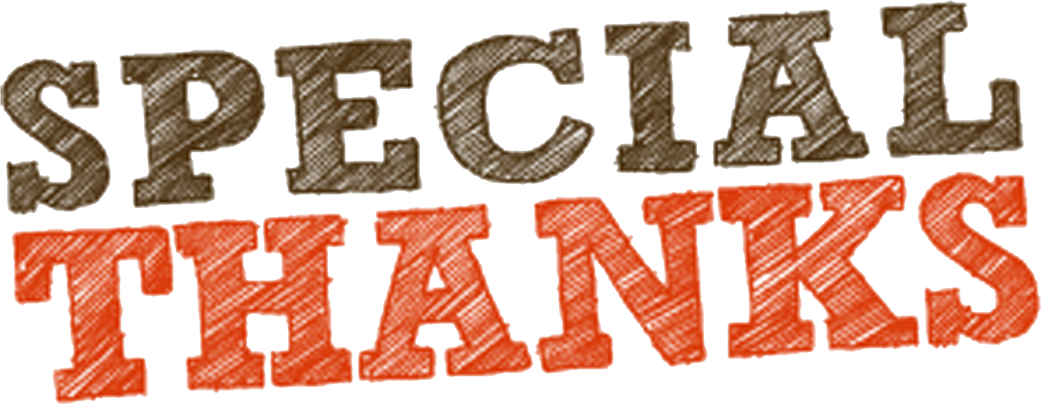 Special thank to файл. Special thank to. Special thanks to and you. Special thanks. Credits special thanks.