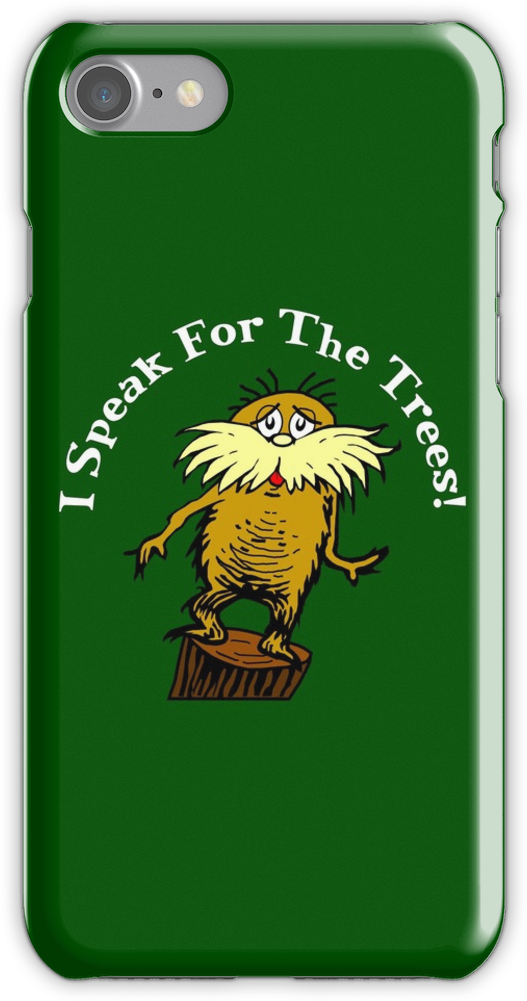 I Am The Lorax, I Speak For The Trees Iphone 7 Snap - Warrior Cats Phone Case Iphone 8 Clipart (750x1000), Png Download