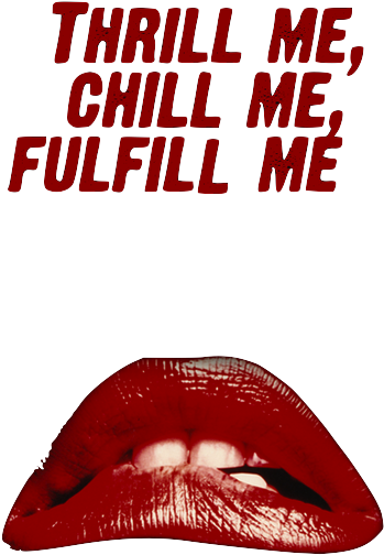 The Rocky Horror Picture Show - Thrill Me Chill Me Fulfill Me Meaning Clipart (487x650), Png Download