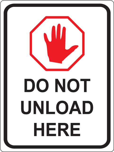 18" X 24" Do Not Unload Here - Food Or Drink Signs Clipart (800x800), Png Download