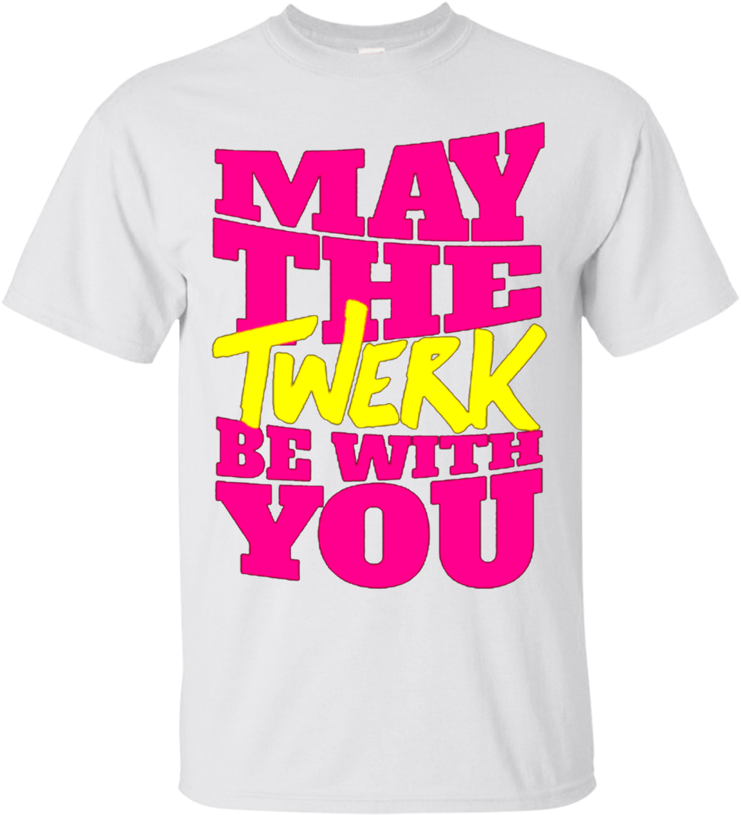 Dance Twerk Star Wars May The Twerk Be With You T Shirts - Active Shirt Clipart (1039x1143), Png Download