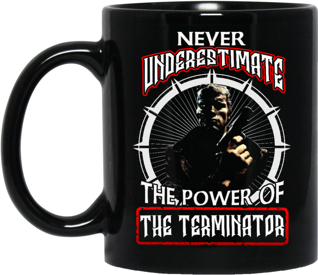 Terminator Mug Never Underestimate The Power Of The - Beer Stein Clipart (1016x880), Png Download