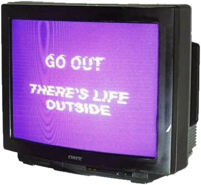 #tv #television #life #outside #internet #vhs #glitch - Go Out There Is Life Outside Clipart (391x360), Png Download