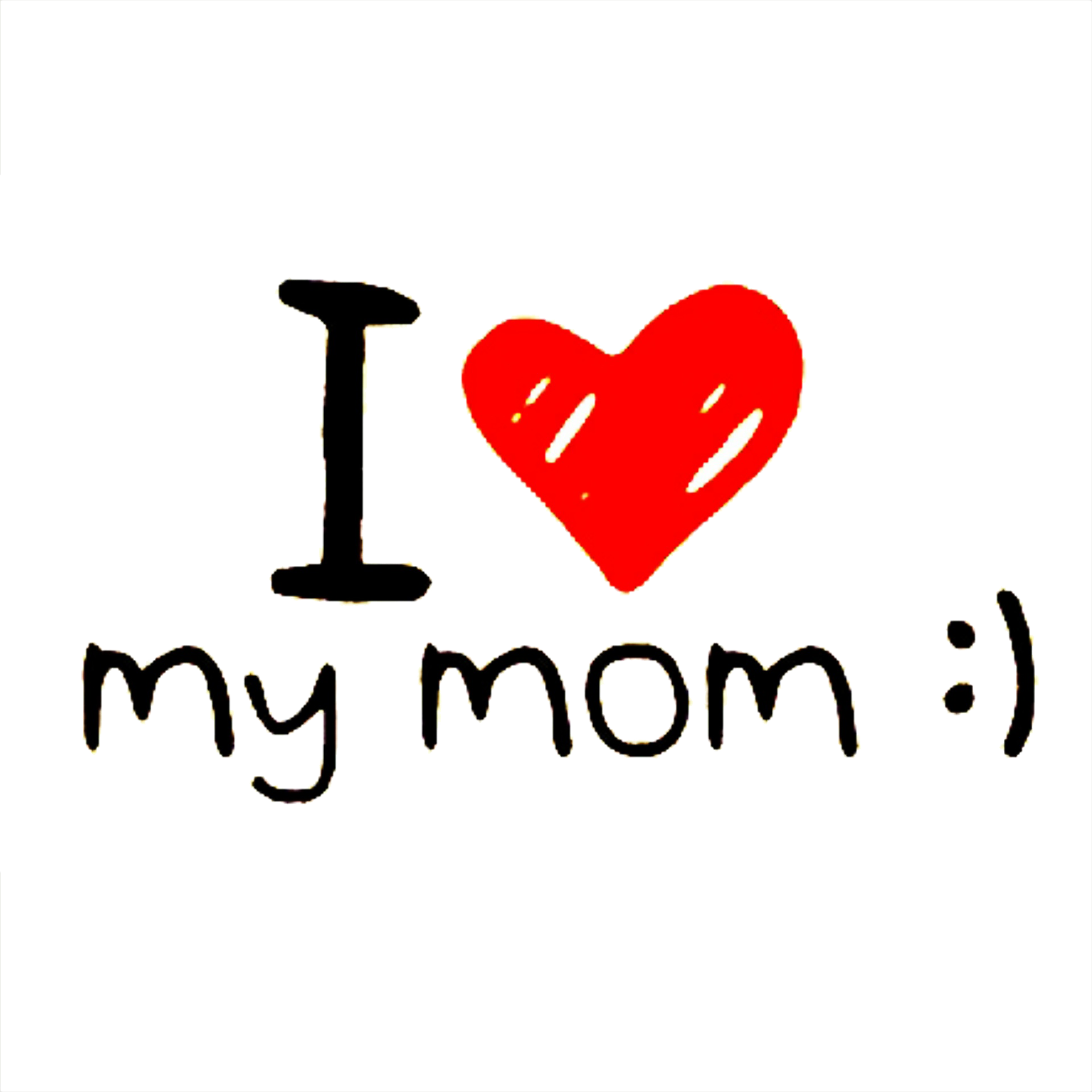I Love You Mom Transparent Background Png - Love You Mom Png Clipart (1920x1920), Png Download