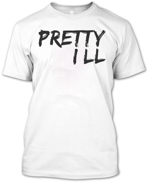 Pretty Ill T Shirt, Awesome Shirt, Ill Shirt, Sick - Active Shirt Clipart (600x600), Png Download