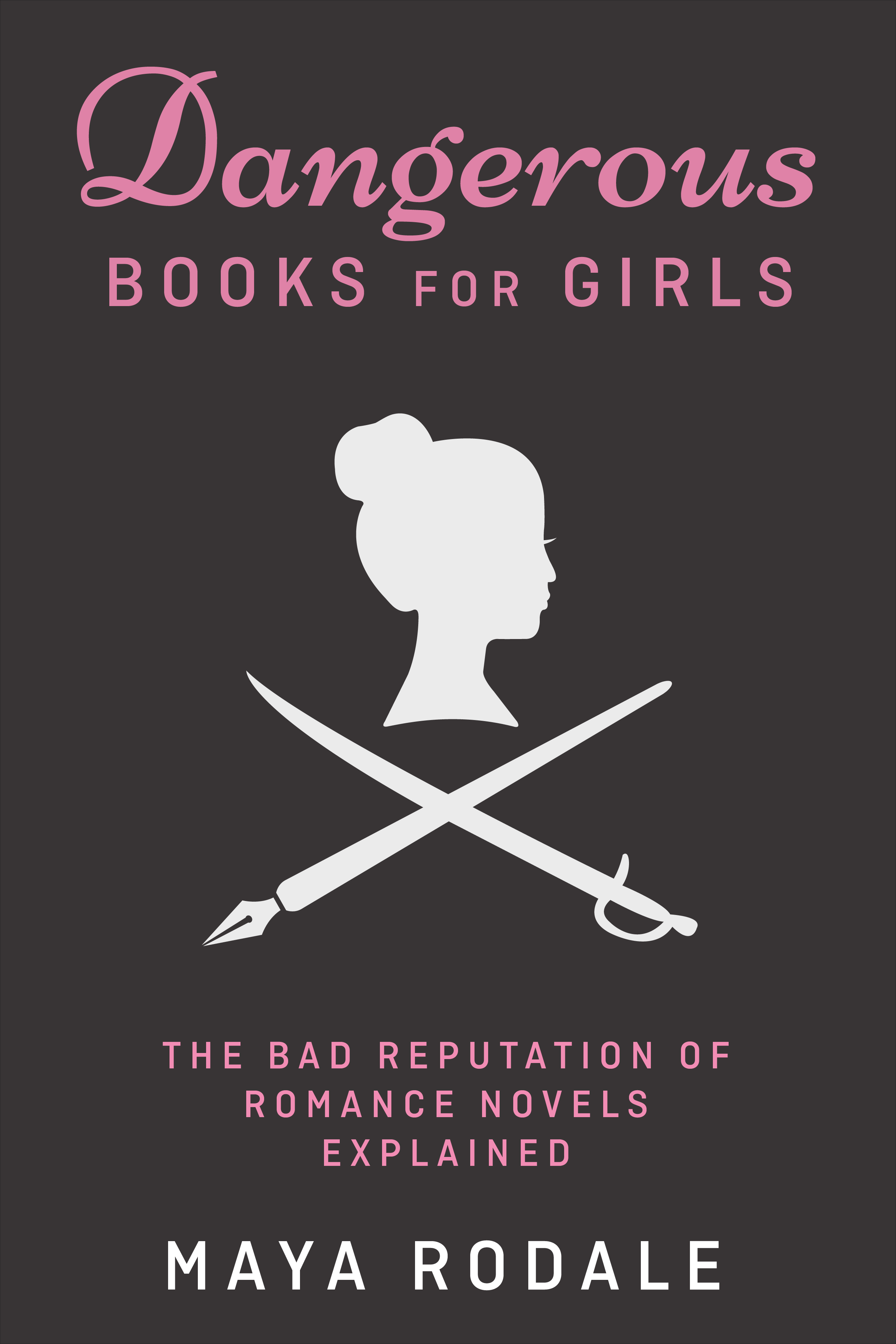 Dangerous Books For Girls - Dangerous Books For Girls: The Bad Reputation Of Romance Clipart (2500x3750), Png Download