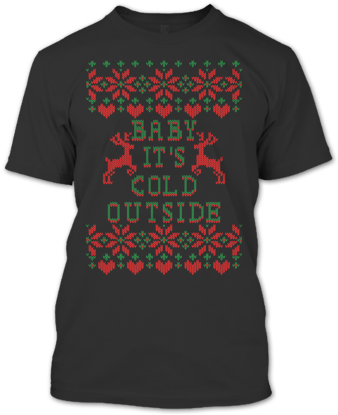 Baby It's Cold Outside T Shirt, Merry Christmas T Shirt - Active Shirt Clipart (600x600), Png Download