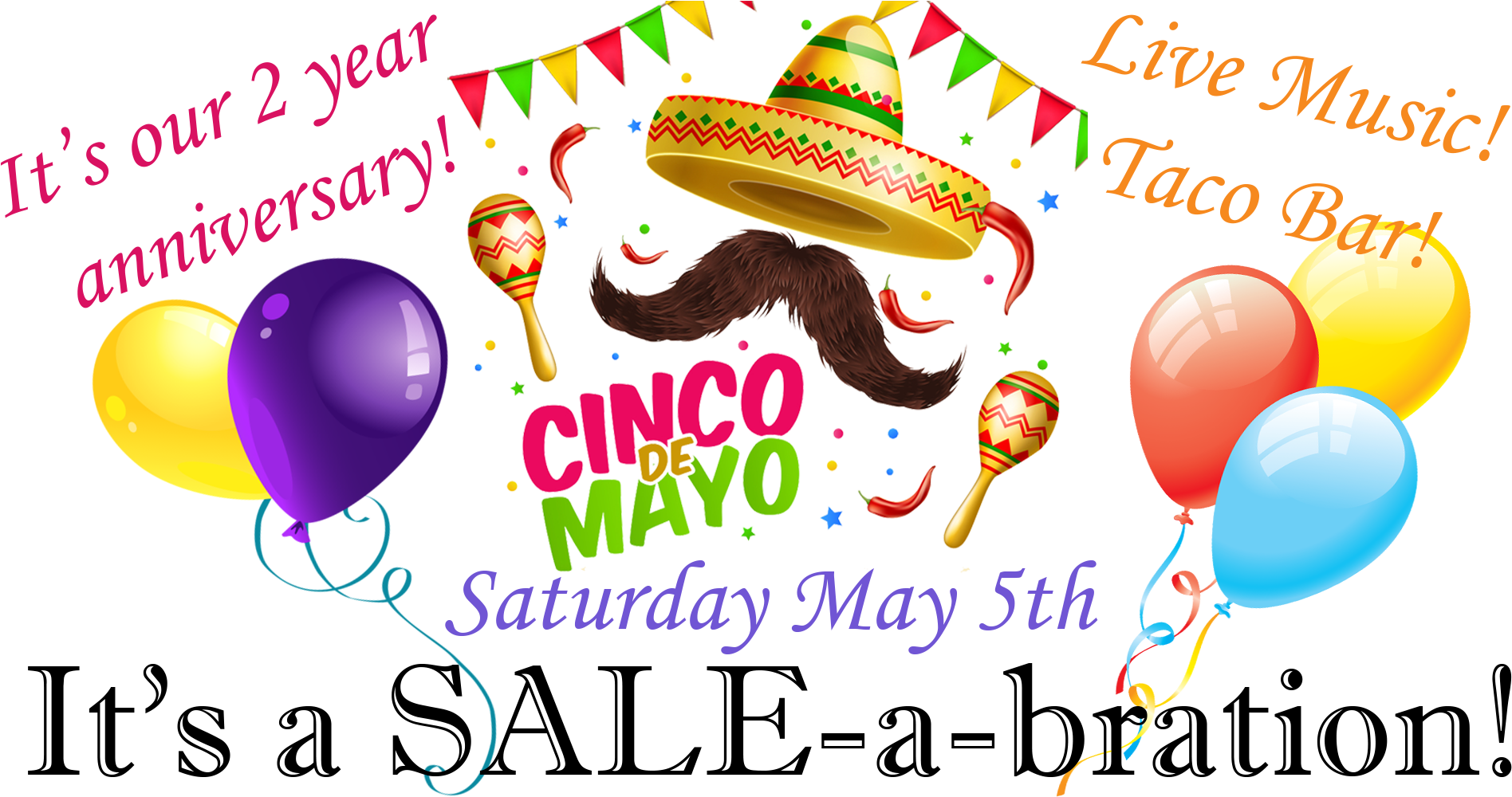 May 5th, 2018 Anniversary Sale Cinco De Mayo = Taco - Birthday Vector Clipart (1998x1106), Png Download