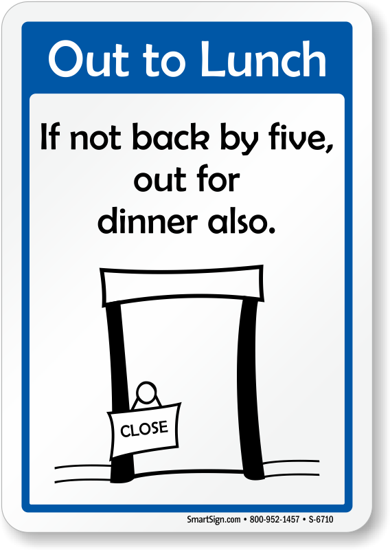 Funny Out To Lunch Sign Clipart (568x800), Png Download