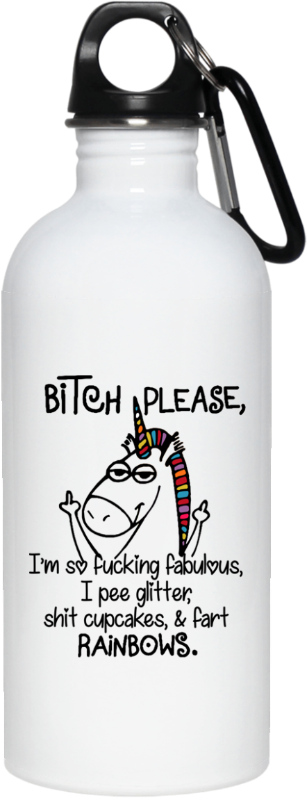 Unicorn Bitch Please I'm So Fucking Fabulous I Pee - Water Bottle Clipart (1155x1155), Png Download