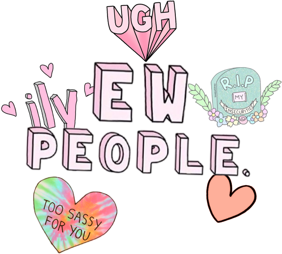 Tumblr Aesthetic Ew People Ily Too Sassy For You Ugh - Too Sassy For You Overlay Clipart (1024x1024), Png Download