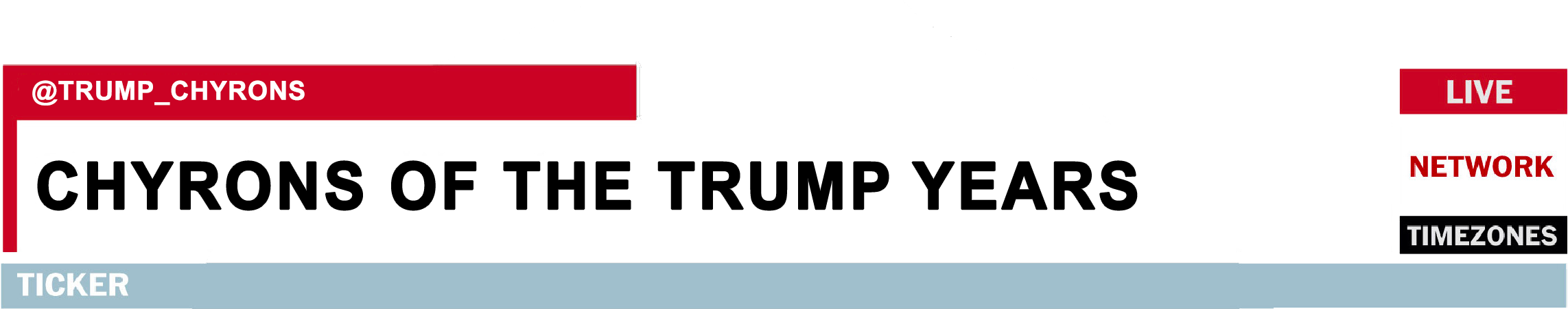 Trump Chyrons - Graphics Clipart (2290x460), Png Download