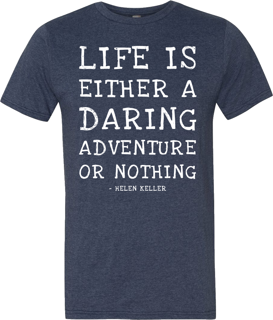 Life Is Either A Daring Adventure, Or Nothing Helen - Active Shirt Clipart (1075x1075), Png Download