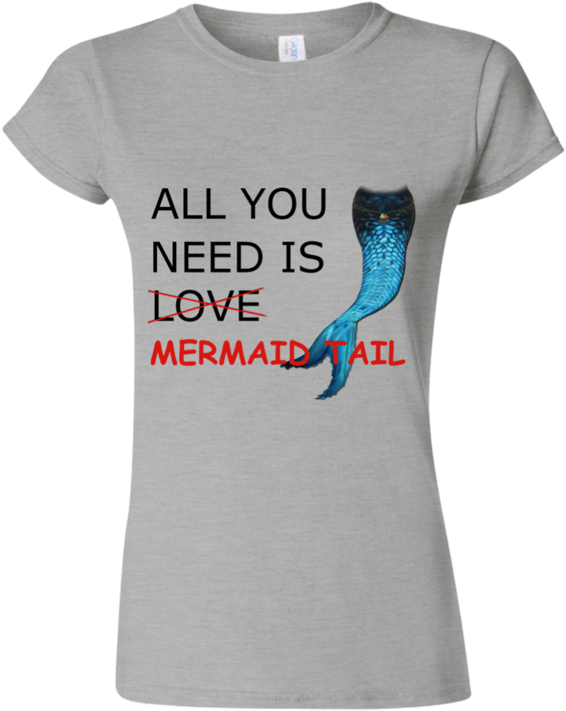 All You Need Is Mermaid Tail - Franelas De Juegos De Trono Clipart (806x1013), Png Download
