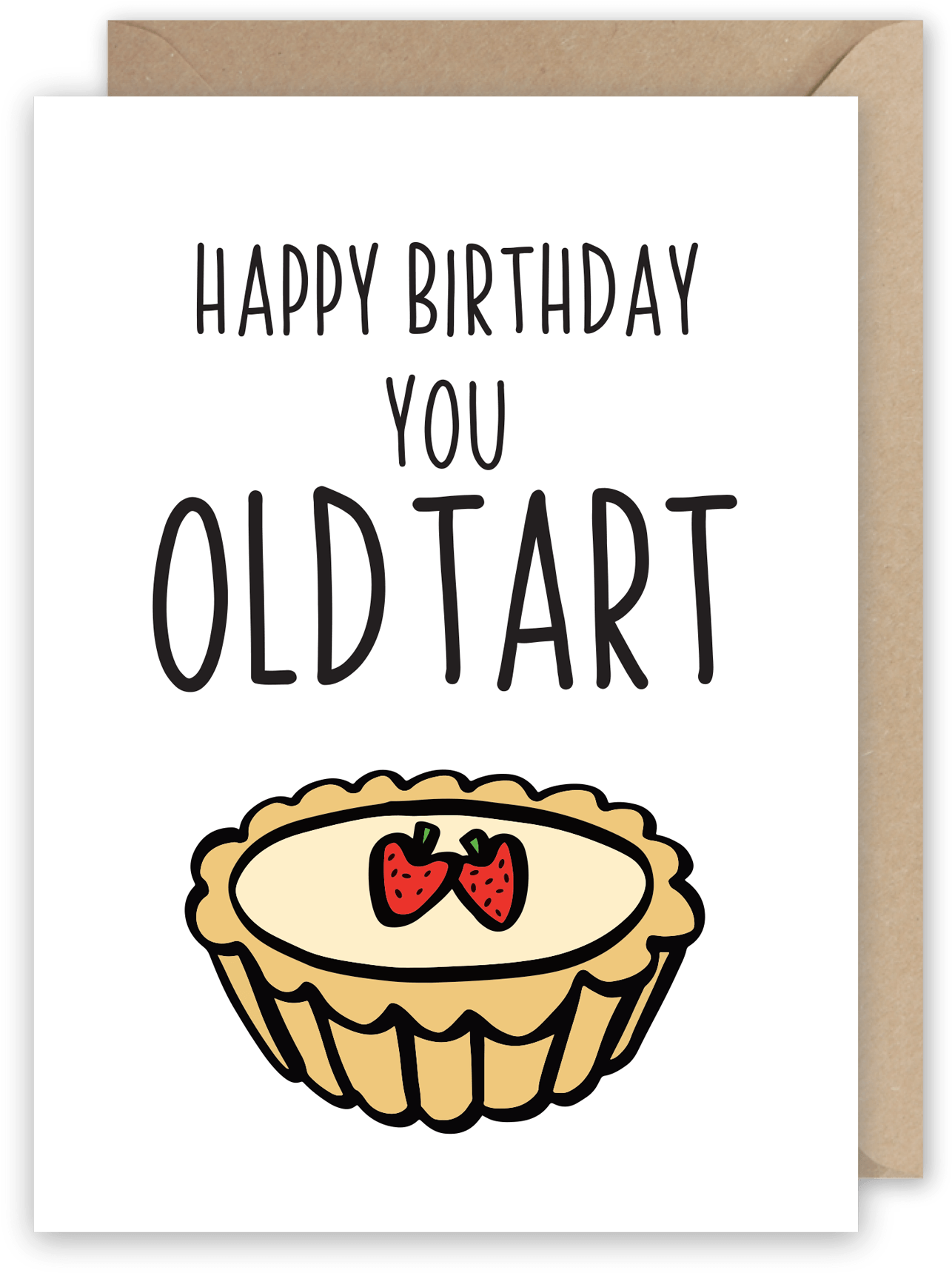 Happy Birthday You Old Tart - Happy Birthday You Gorgeous Human Being Clipart (1320x1753), Png Download