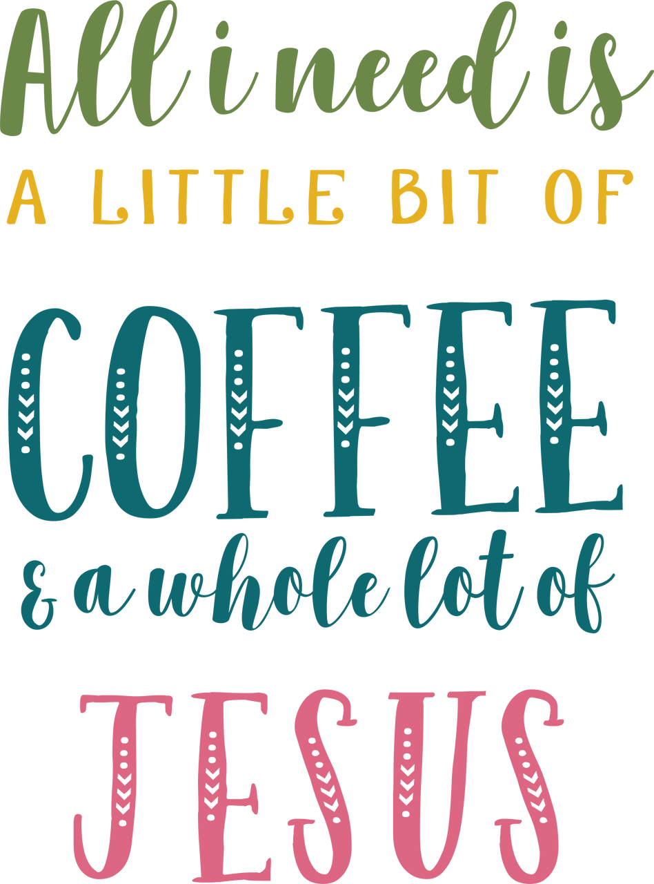 All I Need Is A Little Bit Of Coffee And A Whole Lot - Calligraphy Clipart (948x1280), Png Download