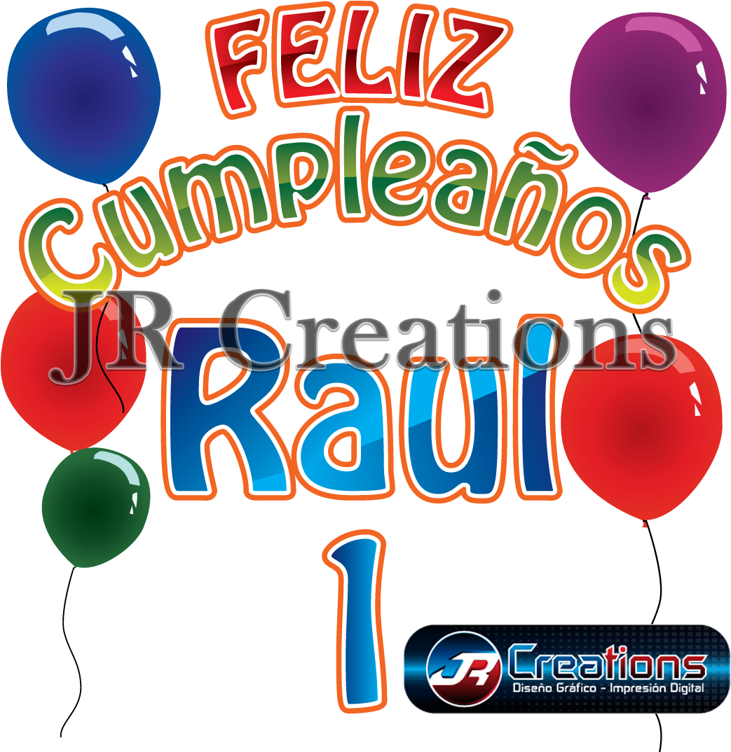 Tarjetas De Cumpleaños Para Raul , Png Download - Balloon Clipart (1043x1074), Png Download