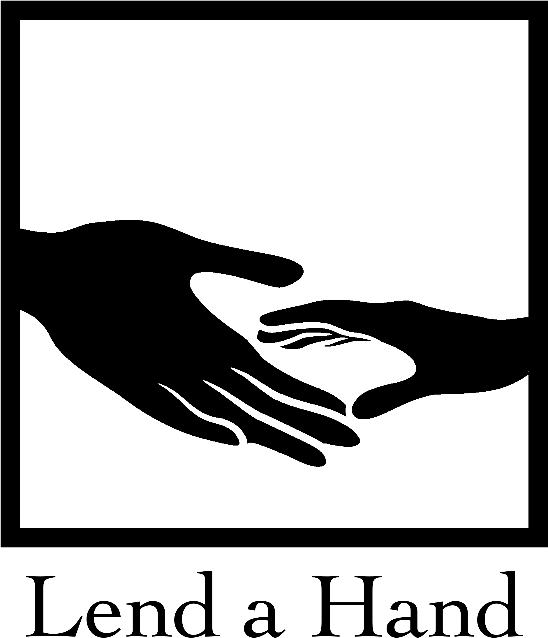Lend a hand. Lend a helping hand. Lend me a hand. Lend a hand to Life.