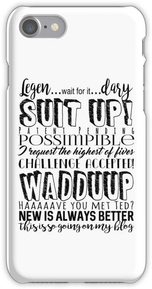 Himym Barney Stinson Quotes Iphone 7 Snap Case - Mobile Phone Case Clipart (750x1000), Png Download