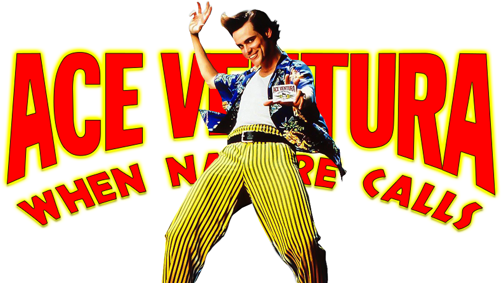 When Nature Calls Image - Ace Ventura When Nature Calls Font Clipart (1000x562), Png Download