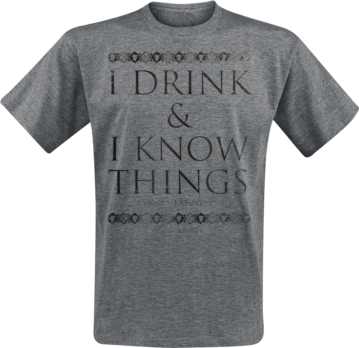 Game Of Thrones Tyrion Lannister I Drink And I Know - Wile E Coyote T Shirt Clipart (1200x1148), Png Download