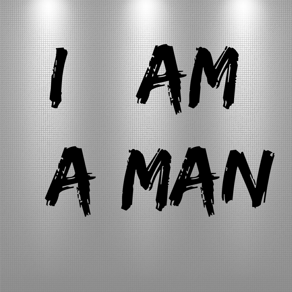 I Am A Man - Am A Men Clipart (1000x1000), Png Download