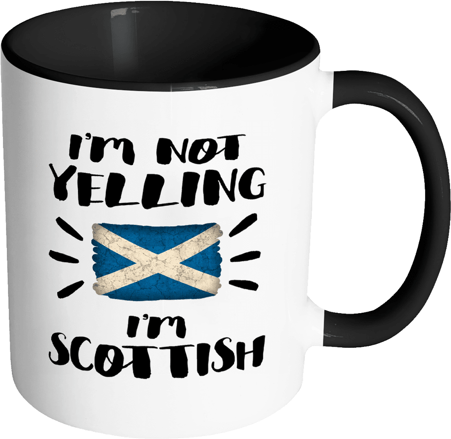 Robustcreative-i'm Not Yelling I'm Scottish Flag - Bitch Mug Clipart (1024x1024), Png Download