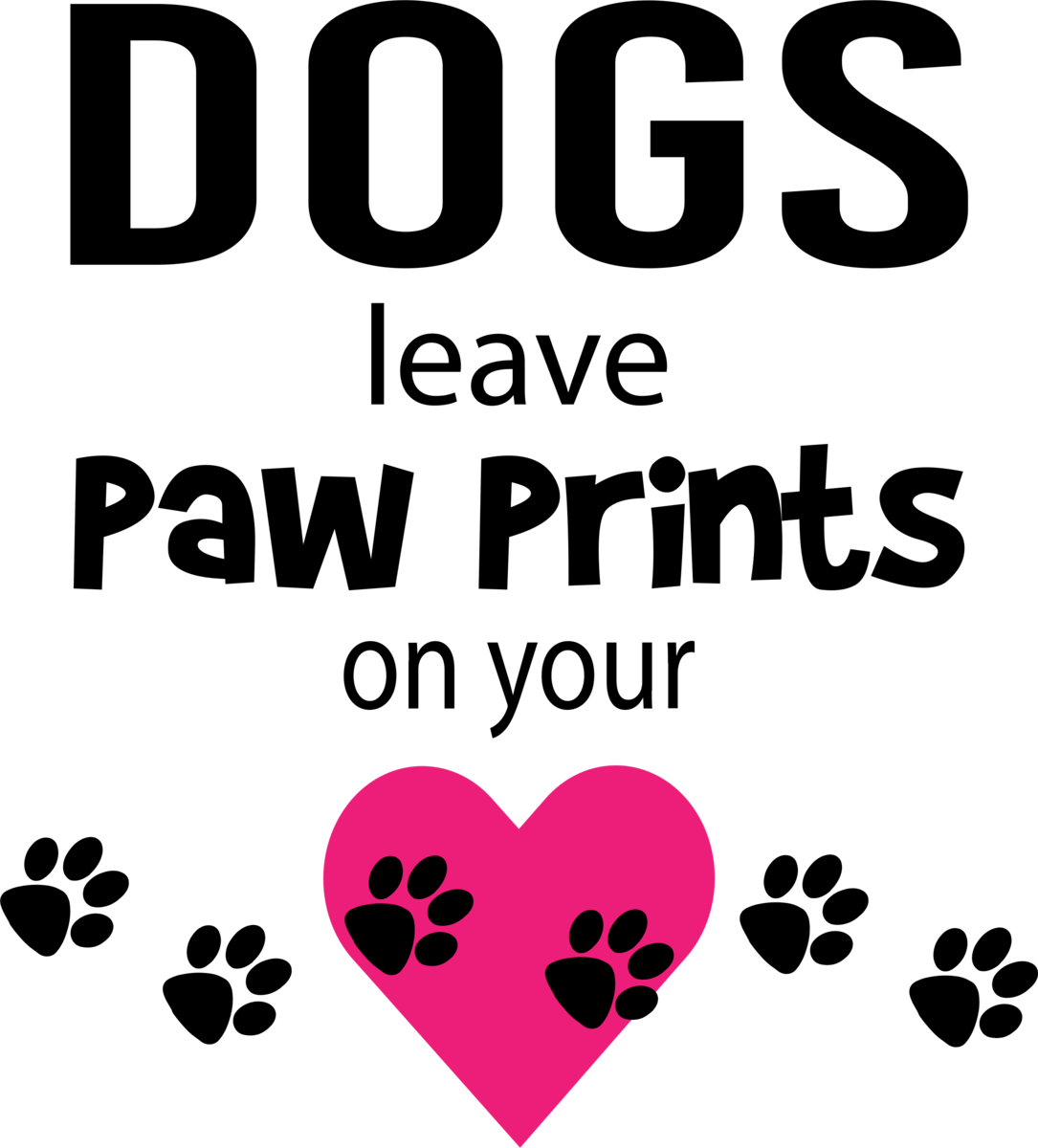 • Distinguished Leave Paw Print On Heart - Dogs Leave Pawprints On Your Heart Clipart (1085x1200), Png Download