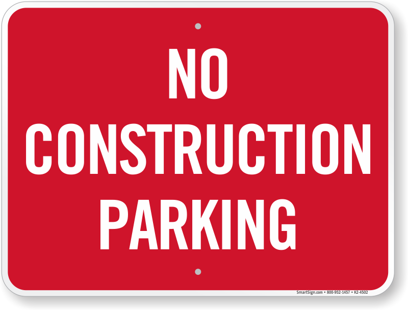 Zoom, Price, Buy - No Construction Parking Sign Clipart (800x608), Png Download