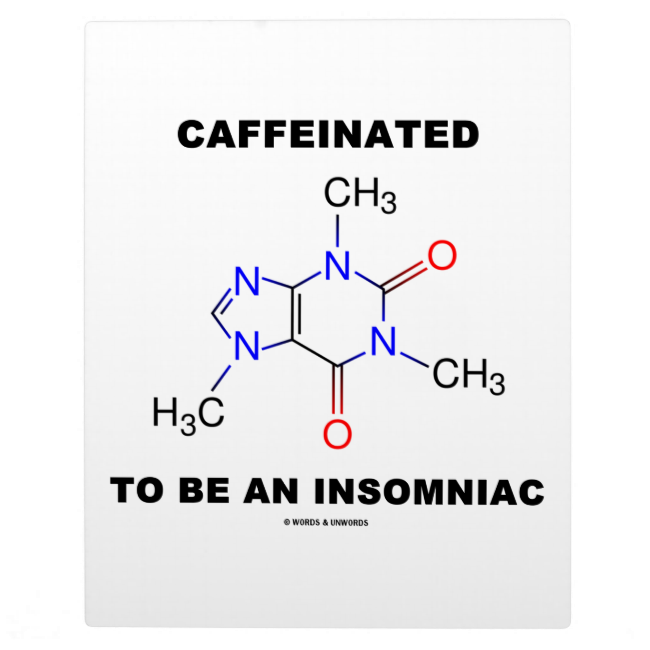 Caffeinated To Be An Insomniac Display Plaque - Caffeine Structure Clipart (650x650), Png Download
