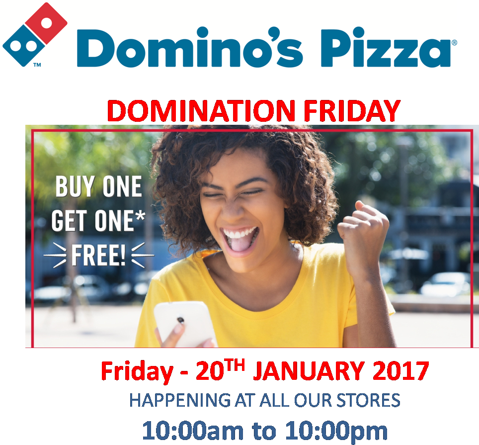 #dominationfriday Buy One And Get One Free At All Our - Domino's Pizza Advertisements 2017 Clipart (965x909), Png Download