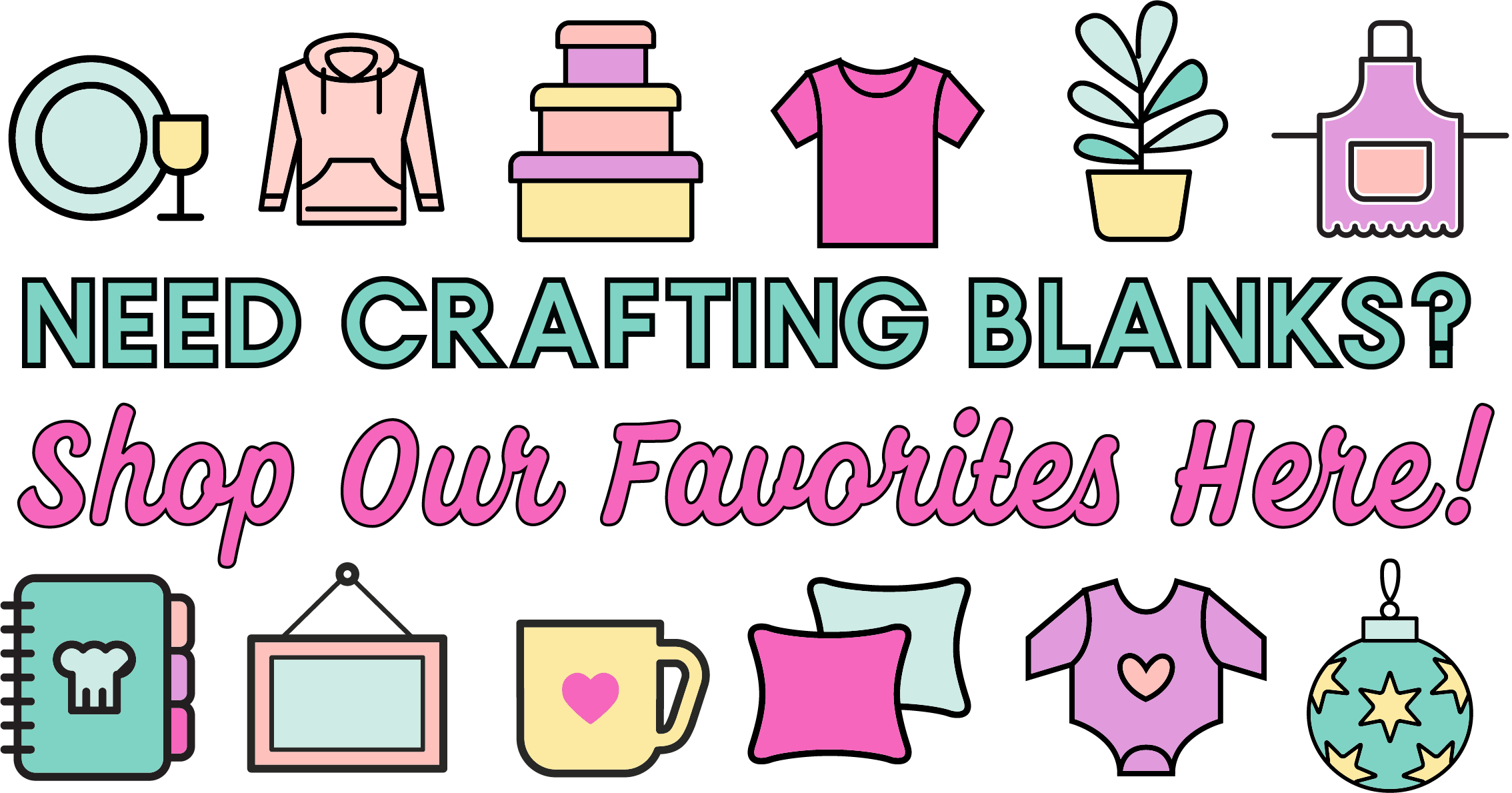 Shop For Craft Blanks Here Clipart (2268x1189), Png Download