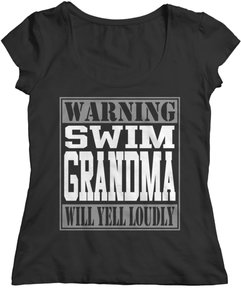 Buy Warning Swim Grandma Will Yell Loudly - Active Shirt Clipart (600x600), Png Download