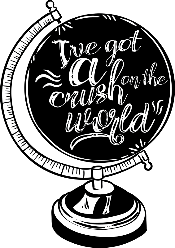 I've Got A Crush On The World Buy T Shirt Design - Globe T Shirt Design Clipart (565x800), Png Download