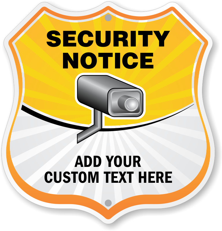 Custom Security Notice Shield Sign - Sign Clipart (768x800), Png Download