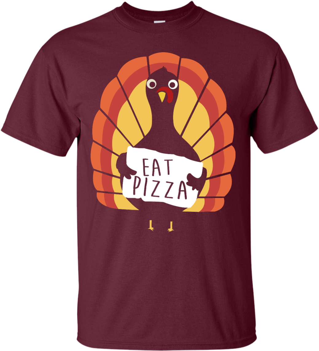Eat Pizza Thanksgiving Funny Turkey Pizza T Shirt - Shirt Clipart (1155x1155), Png Download