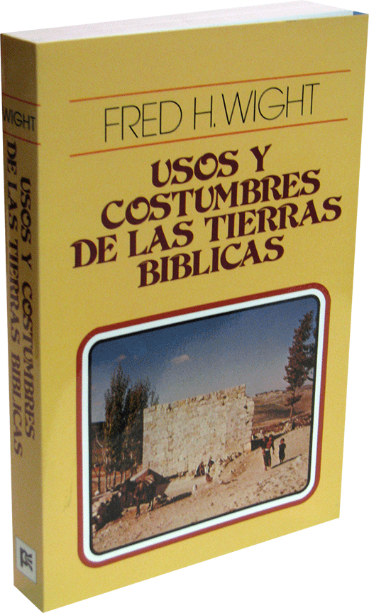 Usos Y Costumbres De Las Tierras Bíblicas [rústica] - Costumbres De Las Tierras Biblicas Clipart (520x863), Png Download